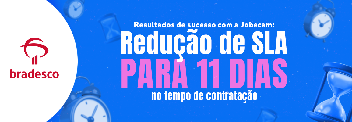 Anúncio da empresa Jobecam com o seguinte texto: resultados de sucesso com a Jobecam, redução de SLA para 11 dias no tempo de contratação.