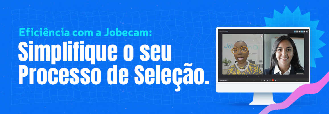 Anúncio da empresa Jobecam com o seguinte texto: Eficiência com a Jobecam. Simplifique o seu processo de seleção.